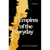 Empires of the Everyday: Poems - Paperback