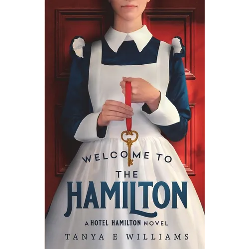 Welcome To The Hamilton: A Hotel Hamilton Novel - Paperback