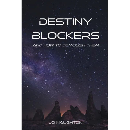 Destiny Blockers: and how to demolish them - Paperback