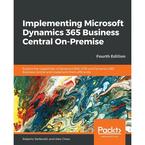 Implementing Microsoft Dynamics 365 Business Central On-Premise - Fourth Edition - Paperback