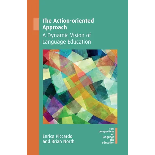 The Action-Oriented Approach: A Dynamic Vision of Language Education - Paperback