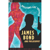 James Bond and Philosophy: Questions Are Forever - Paperback