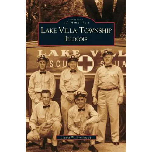 Lake Villa Township, Illinois - Hardcover