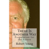 There Is Another Way - Paperback
