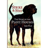 The Story of the Plott Hound: Strike & Stay - Paperback