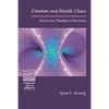 Creation and Double Chaos: Science and Theology in Discussion - Paperback