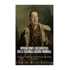 Operaciones encubiertas en la Segunda Guerra Mundial: La historia y el legado de las misiones secretas más audaces de la guerra - Paperback