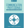 Communication for Professionals: A Guide to Writing and Speaking Well - Paperback