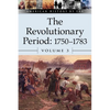 The Revolutionary Period, 1750-1783, Volume 3 - Paperback