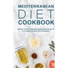 Mediterranean Diet Cookbook: 188 Easy, Flavorful & Healthy Mediterranean Recipes to Lose Weight and Reset Your Metabolism - Hardcover
