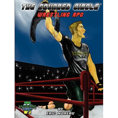 The Squared Circle: Wrestling RPG - Paperback