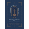 Proverbios Para Necios: Sabiduría Sencilla Para Tiempos Complejos - Paperback