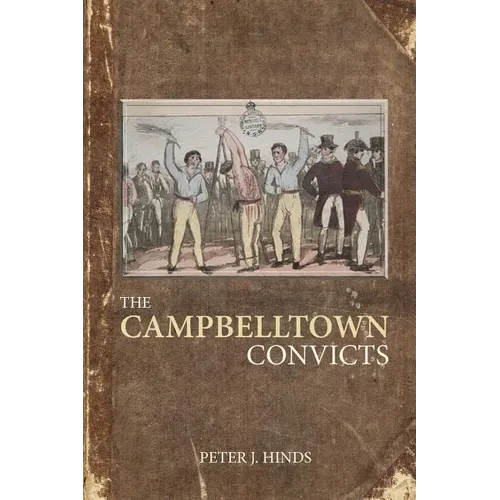 The Campbelltown Convicts - Paperback