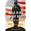 Walk in My Combat Boots: True Stories from America's Bravest Warriors - Paperback