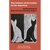 The Culture of Invention in the Americas: Anthropological Experiments with Roy Wagner - Hardcover