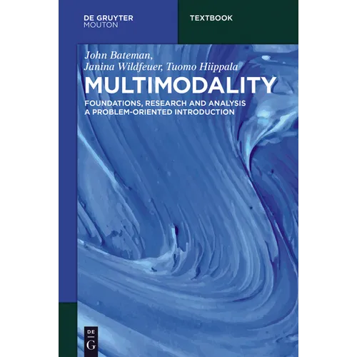 Multimodality: Foundations, Research and Analysis - A Problem-Oriented Introduction - Paperback