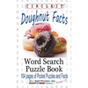 Circle It, Doughnut / Donut Facts, Word Search, Puzzle Book - Paperback