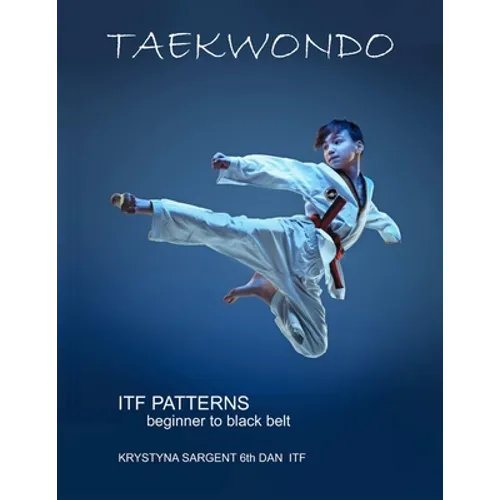 Taekwondo Patterns - Paperback