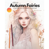 Delicate Autumn Fairies: A Golden Hue Coloring Adventure - Fairy Coloring Book For Adults - Paperback