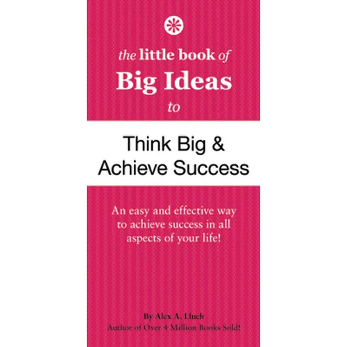 The Little Book of Big Ideas to Think Big & Achieve Success - Paperback