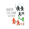 How Far I've Come - Paperback