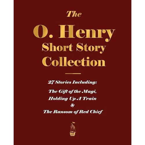 The O. Henry Short Story Collection - Volume I - Paperback
