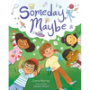 Someday, Maybe - Hardcover