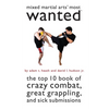 Mixed Martial Arts' Most Wanted: The Top 10 Book of Crazy Combat, Great Grappling, and Sick Submissions - Paperback