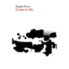Come to Me - Paperback