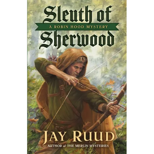 Sleuth of Sherwood: A Robin Hood Mystery - Paperback