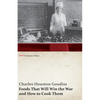 Foods That Will Win the War and How to Cook Them (WWI Centenary Series) - Paperback