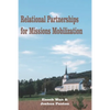 Relational Partnerships for Missions Mobilization - Paperback