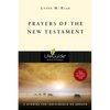 Prayers of the New Testament: 8 Studies for Individuals or Groups - Paperback