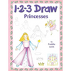 123 Draw Princesses: A step by step drawing guide for young artists - Paperback