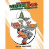 The Strange Weiner Dog Discovers Christmas - Paperback