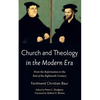 Church and Theology in the Modern Era - Paperback