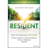 Resilient: How to Overcome Anything and Build a Million Dollar Business with or Without Capital - Hardcover
