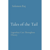 Tales of the Tail: Legendary Cats Throughout History - Paperback