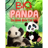 Big Panda Coloring Book For Kids: Stress Relief & Relaxation for Kids - Cute & Beautiful Bear - Positive Animal - Perfect Birthday Present for Boy and - Paperback