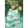 Get in Trouble: Stories - Paperback