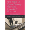 Nist 800-171: System Security Plan (SSP) Template & Workbook: SECOND EDITION - Paperback