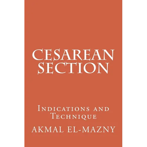 Cesarean Section: Indications and Technique - Paperback