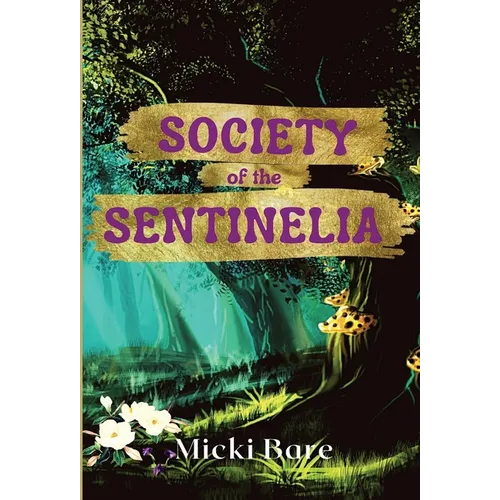 Society of the Sentinelia: Zahra of the Uwharries - Hardcover