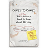 Cover to Cover: What First-Time Authors Need to Know about Editing - Paperback