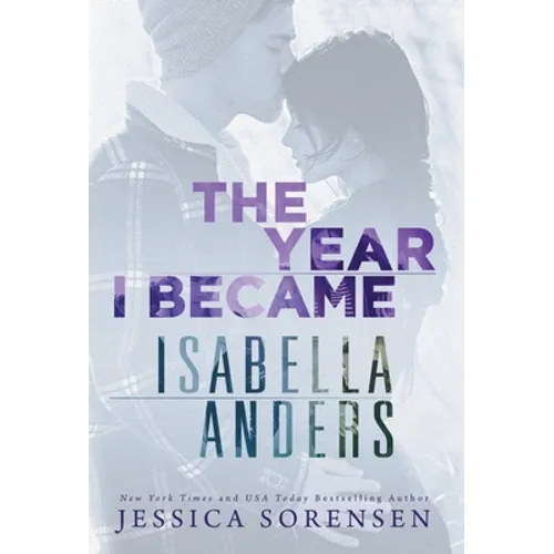 The Year I Became Isabella Anders - Hardcover