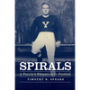 Spirals: A Family's Education in Football - Hardcover