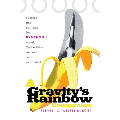 A Gravity's Rainbow Companion: Sources and Contexts for Pynchon's Novel - Paperback