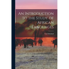 An Introduction to the Study of African Languages - Paperback