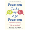 Fourteen Talks by Age Fourteen: The Essential Conversations You Need to Have with Your Kids Before They Start High School - Paperback