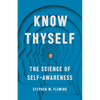Know Thyself: The Science of Self-Awareness - Hardcover
